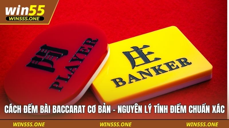 Cách đếm bài Baccarat cơ bản