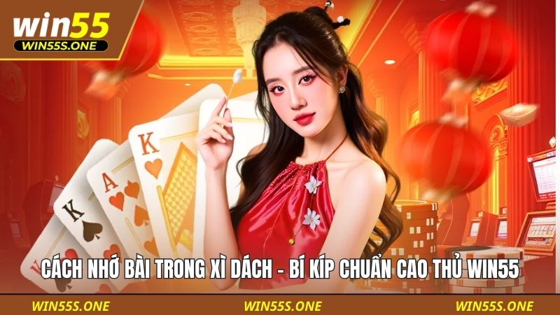 Cách nhớ bài trong Xì Dách