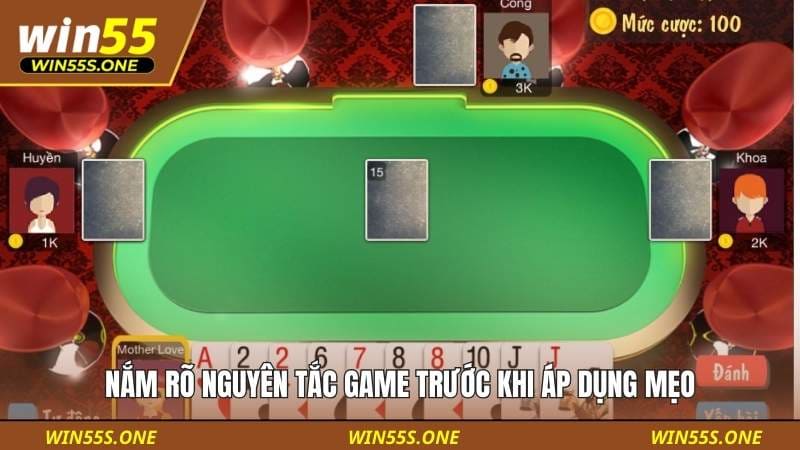 Nắm rõ nguyên tắc game trước khi áp dụng mẹo