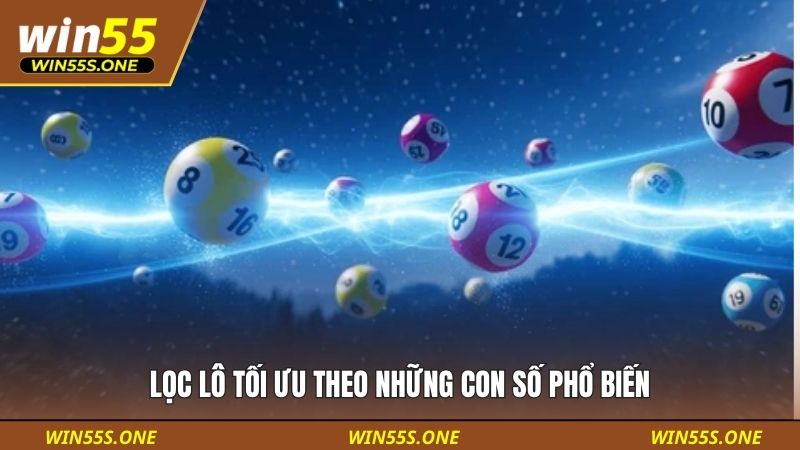 Lọc lô tối ưu theo những con số phổ biến