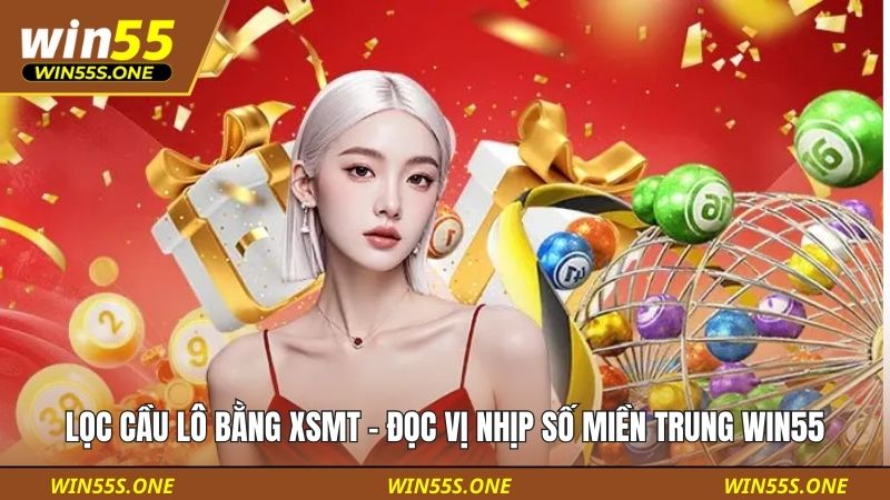 Lọc cầu lô bằng XSMT