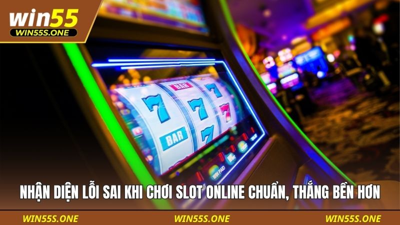 lỗi sai khi chơi slot online