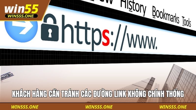 Khách hàng cần tránh các đường link không chính thống