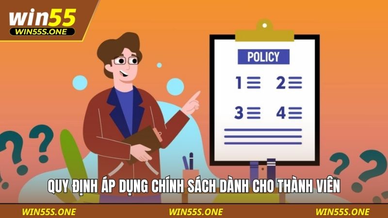 Quy định áp dụng chính sách dành cho thành viên