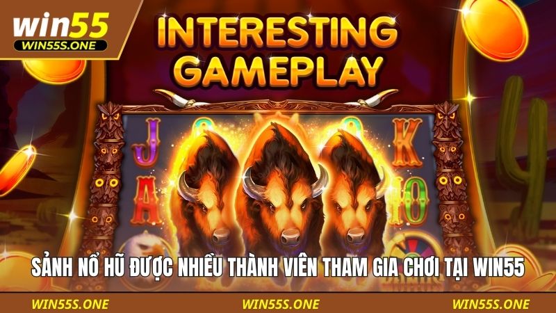 Sảnh nổ hũ được nhiều thành viên tham gia chơi tại WIN55